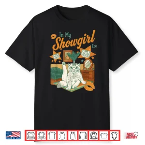 Vintage In My Show Girl Era Gift Shirt