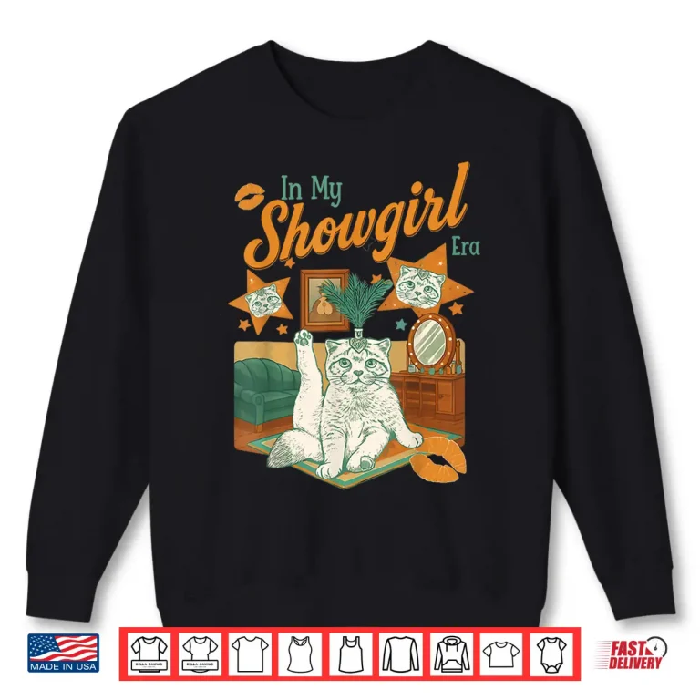 Vintage In My Show Girl Era Gift Shirt 2 Sweatshirt Vintage in My Show Girl Era Gift Shirt