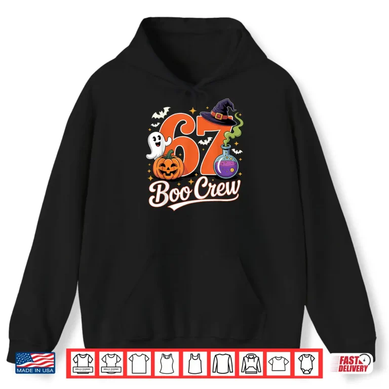 Hoodie 67 Boo Crew Funny Halloween Ghost Witch Pumpkin Spooky Squad Shirt