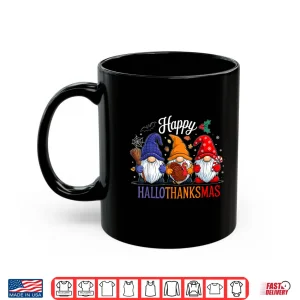 Mug Happy HalloThanksMas Gnomes Halloween Thanksgiving Christmas Shirt