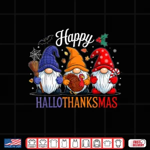 Design Happy HalloThanksMas Gnomes Halloween Thanksgiving Christmas Shirt