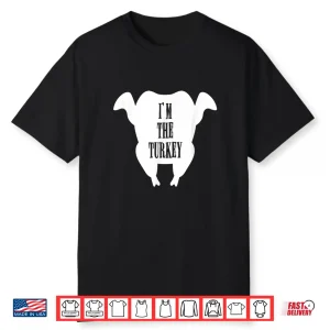 I Love Stuffing The Turkey I’M The Turkey Couple Matching Shirt