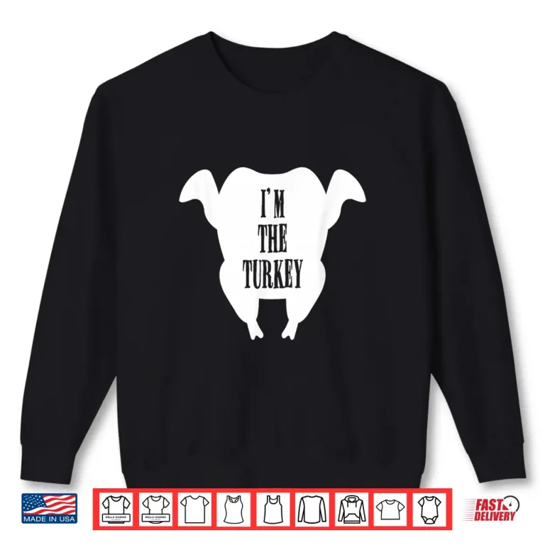 I Love Stuffing The Turkey I'M The Turkey Couple Matching Shirt 2 Sweatshirt I Love Stuffing The Turkey Im The Turkey Couple Matching Shirt 1