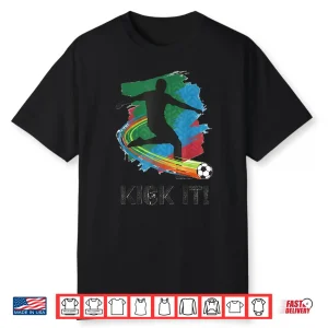 Kick It Soccer Player Silhouette Shirt