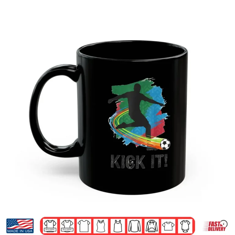 Mug Kick It Soccer Player Silhouette Shirt