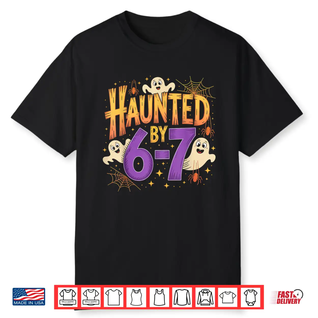 Haunted By 6 7 Halloween Ghosts And Spiders Shirt Haunted By 6 7 Halloween Ghosts And Spiders Shirt