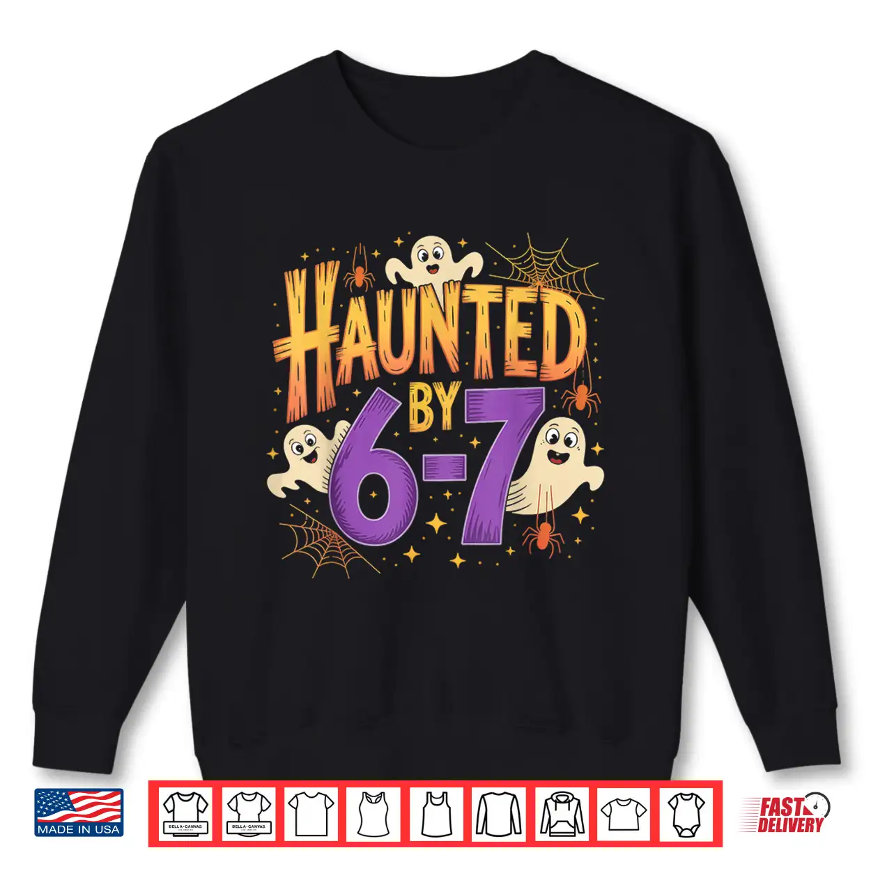 Haunted By 6 7 Halloween Ghosts And Spiders Shirt Haunted By 6 7 Halloween Ghosts And Spiders Shirt