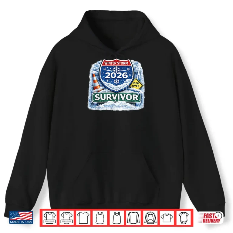 Hoodie 2026 Winter Snow Ice Storm Survivor Shirt