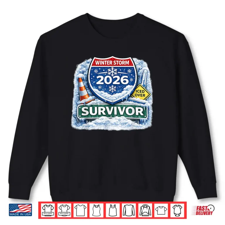 Sweatshirt 2026 Winter Snow Ice Storm Survivor Shirt