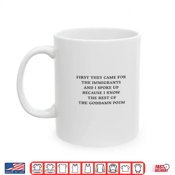 Mug First They Came For The Immigrants Shirt