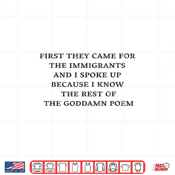 Design First They Came For The Immigrants Shirt