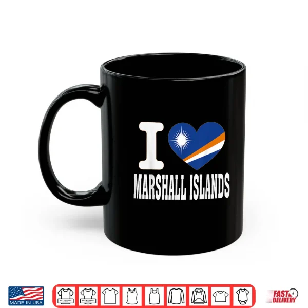 I Love Marshall Islands Heart Souvenir Lovers Pride Travel Shirt 3 Mug I Love Marshall Islands Heart Souvenir Lovers Pride Travel Shirt
