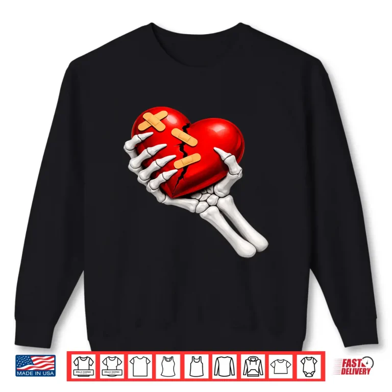 Sweatshirt Skeleton Heart Broken Anti Valentine Single Awareness Day Shirt