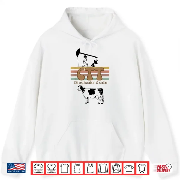 Hoodie Ctt Oil Exploration And Cattle Oilman Cattleman Lifestyle Shirt