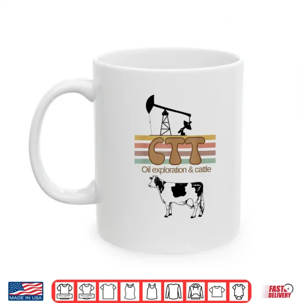 Mug Ctt Oil Exploration And Cattle Oilman Cattleman Lifestyle Shirt
