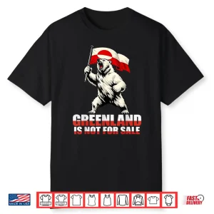 Greenland Not For Sale Bear Greenland Denmark Shirt