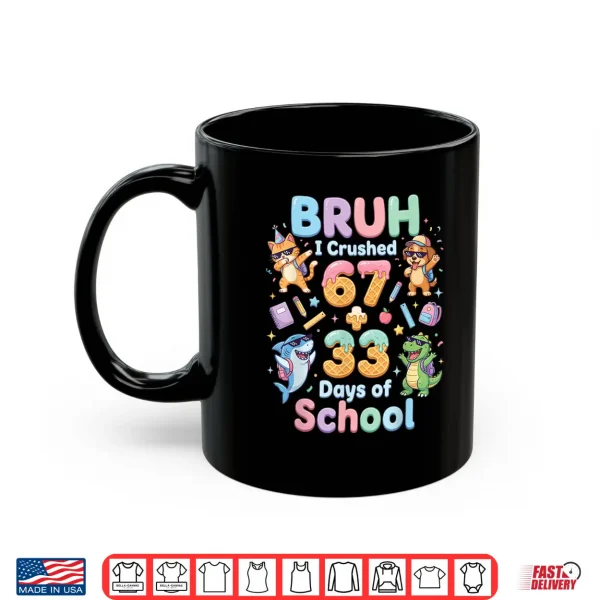 Mug I Crushed 6733 Days Of School Dabbing Cat Dog Dino Shark Shirt