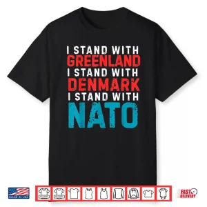 I Stand With Greenland Denmark Nato Shirt