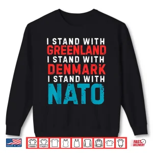 Sweatshirt I Stand With Greenland Denmark Nato Shirt