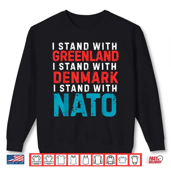 Sweatshirt I Stand With Greenland Denmark Nato Shirt