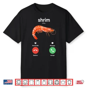 Shrim Is Calling Misspelled Shirt