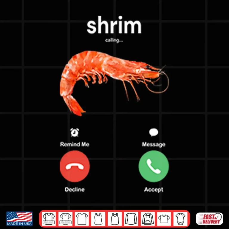 Design Shrim Is Calling Misspelled Shirt