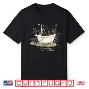 The Fate Of Ophelia Shirt