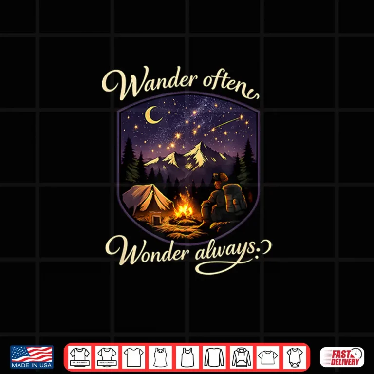 Design Wander Often Wonder Always Camping Mountain Badge Shirt