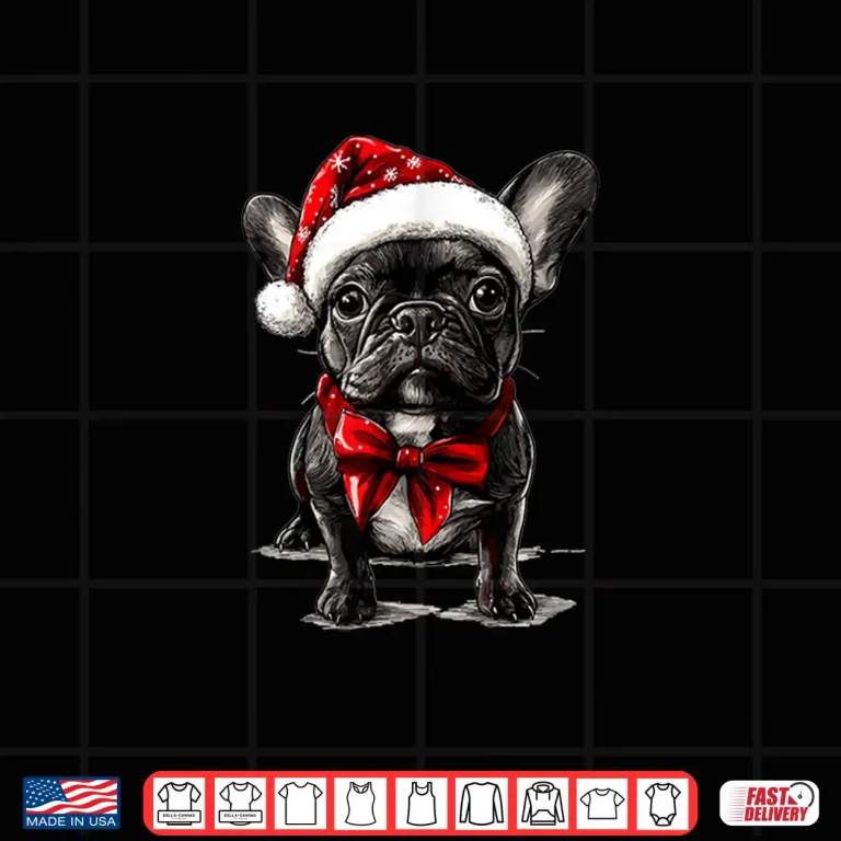 Cute French Bulldog Frenchie Dog Christmas Merry X Mas Shirt 4 Design Cute French Bulldog Frenchie Dog Christmas Merry X Mas Shirt
