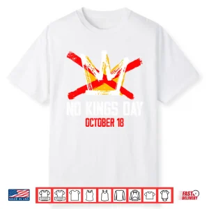 No Kings Day October 18 Shirt