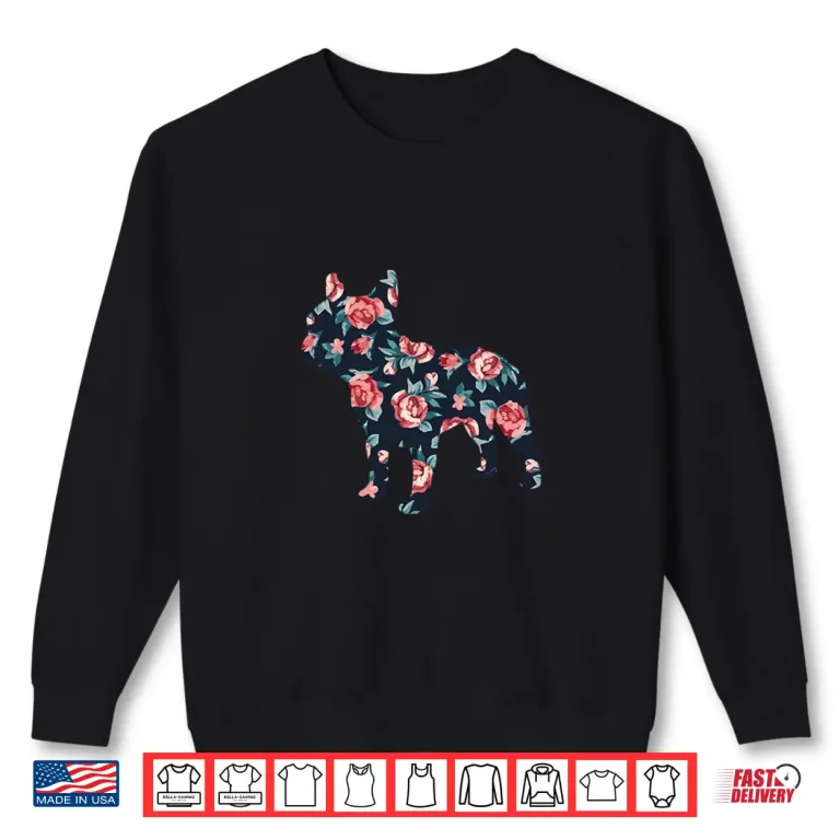 Sweatshirt French Bulldog Floral Roses Graphic Hoodie Frenchie Dog