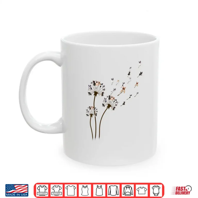 Mug French Bulldog Flower Fly Dandelion Shirt Funny Dog Lovers Shirt