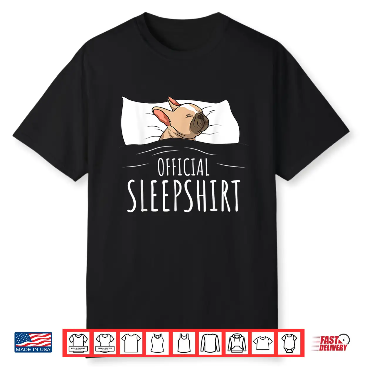 French Bulldog Frenchie Dog Official Sleepshirt Shirt French Bulldog Frenchie Dog Official Sleepshirt Shirt