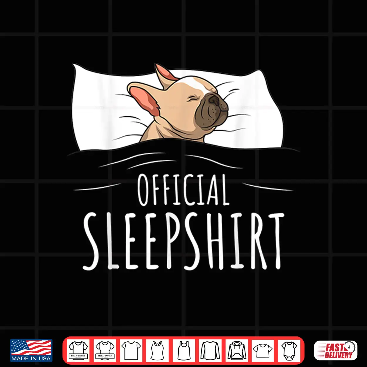 French Bulldog Frenchie Dog Official Sleepshirt Shirt French Bulldog Frenchie Dog Official Sleepshirt Shirt