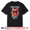 French Bulldog Frenchie Kisses Valentine French Bulldog Love Shirt