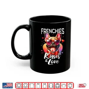 Mug French Bulldog Frenchie Kisses Valentine French Bulldog Love Shirt
