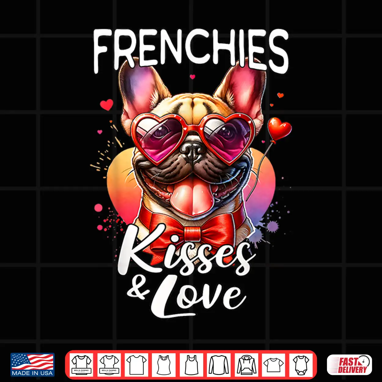 French Bulldog Frenchie Kisses Valentine French Bulldog Love Shirt French Bulldog Frenchie Kisses Valentine French Bulldog Love Shirt