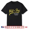 Wild And Free Northwest Florida Shirt