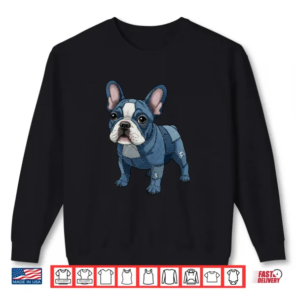 Sweatshirt French Bulldog Pattern Patchwork Art Denim Frenchie Lover Shirt