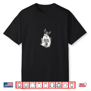 French Bulldog Pocket Funny French Bulldog In Your Pocket Shirt