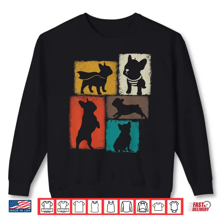 Sweatshirt Frenchie Vintage Collage French Bulldog Dad Mom Dog Lover Shirt