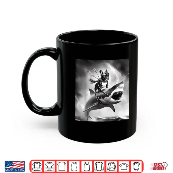 Mug Funny Dog French Bulldog Riding A Shark In Tornado Meme Shirt