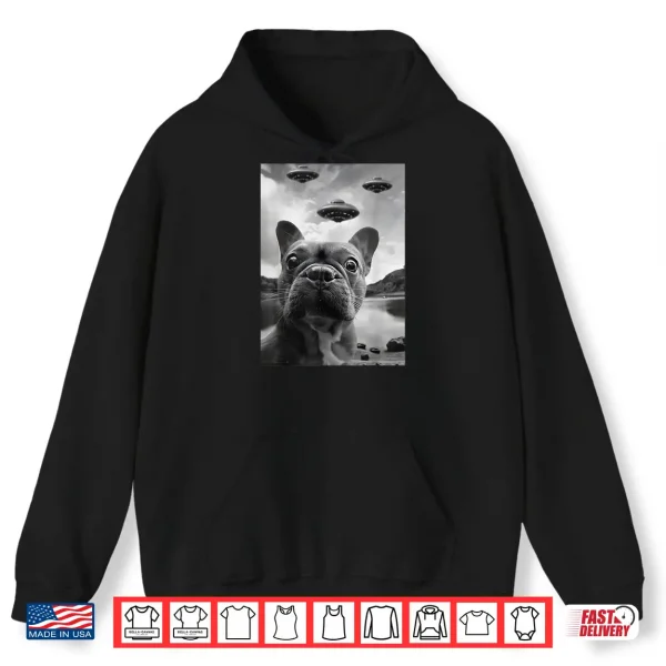 Hoodie Funny French Bulldog Selfie With Ufos Weird Puppy Dog Shirt