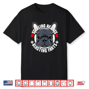 Funny Frenchie French Bulldog Stealing Hearts Blasting Farts Shirt