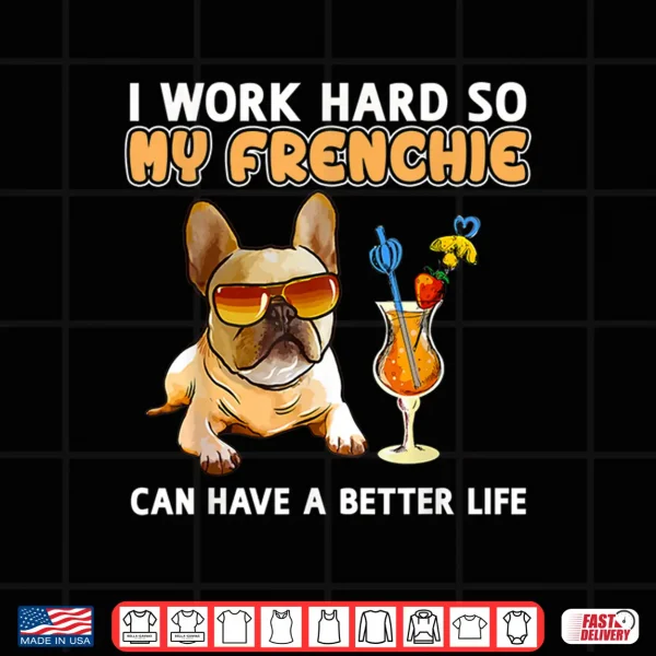 Design Funny Frenchie Shirt French Bulldog Lover Gifts