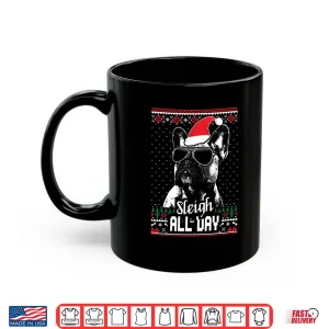 Mug Sleigh All Day Funny French Bulldog Christmas Shirt