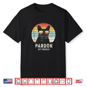 Vintage Retro Pardon My French Frenchie Bulldog Dog Shirt