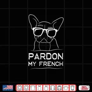 Womens Pardon My French Frenchie Bulldog V Neck Shirt 4 Design Womens Pardon My French Frenchie Bulldog V Neck Shirt
