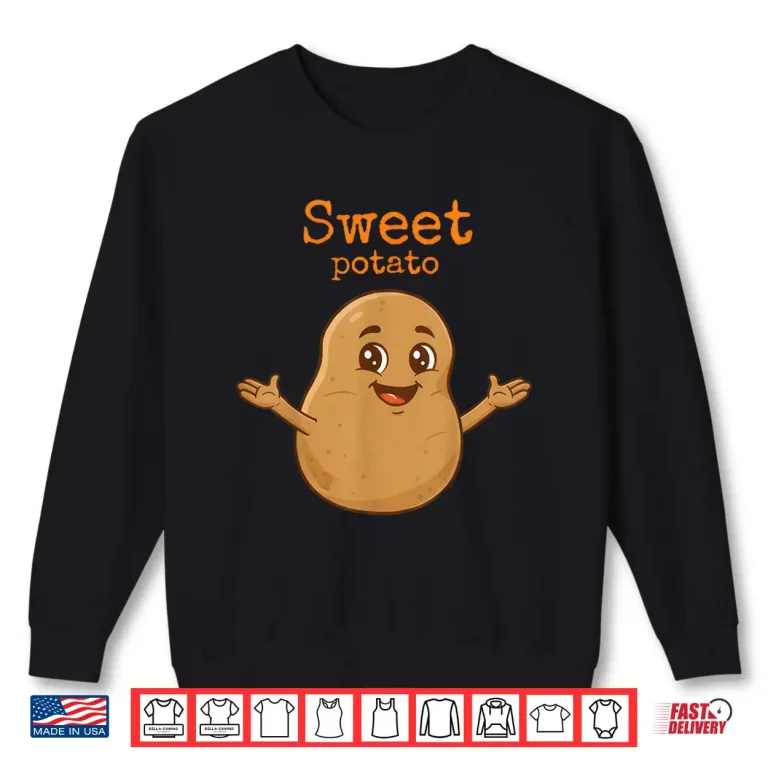 Sweatshirt Cute Sweet Rude Potato and Kind of Rude Potato Shirt