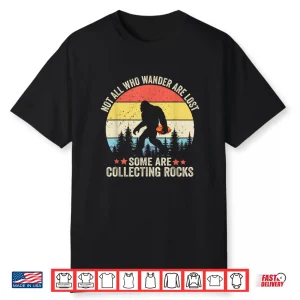 Rock Collector Bigfoot For Geologist Rockhound Geode Hunter Shirt